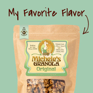 My favorite flavor is Michele's Original Granola